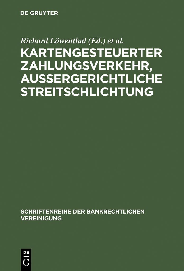 Kartengesteuerter Zahlungsverkehr, außergerichtliche Streitschlichtung: Bankrechtstag 1998
