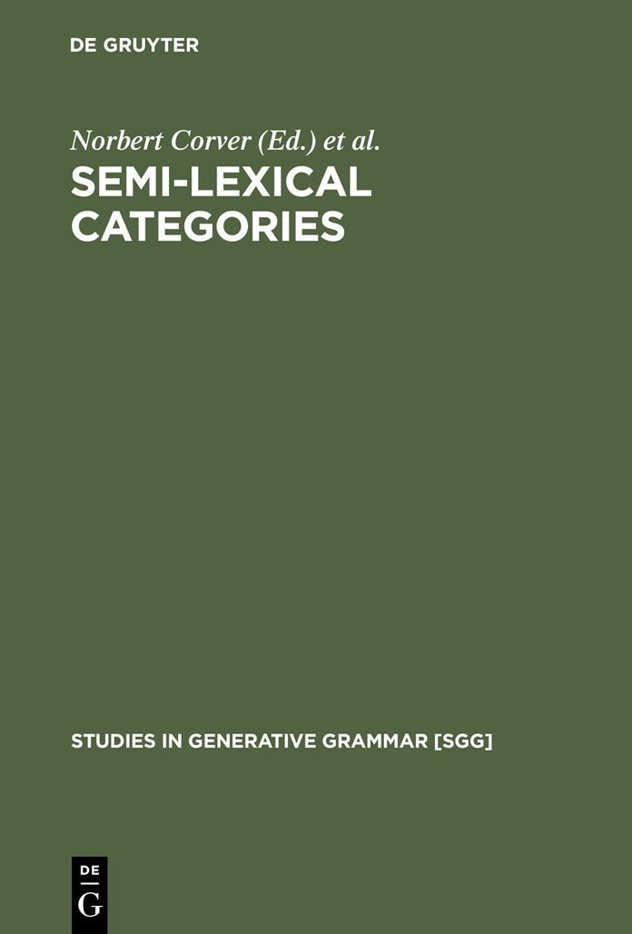 Semi-lexical Categories: The Function of Content Words and the Content of Function Words