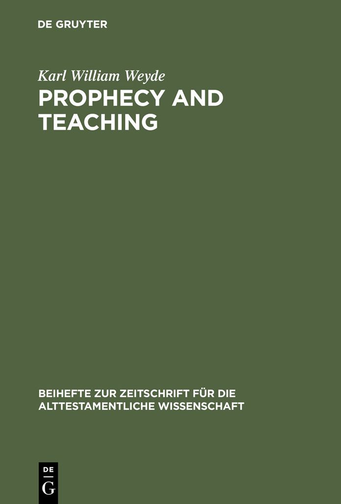 Prophecy and Teaching: Prophetic Authority, Form Problems, and the Use of Traditions in the Book of Malachi
