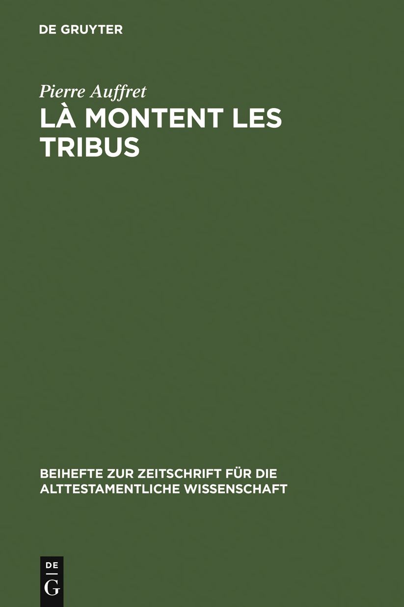 La montent les tribus: Etude structurelle de la collection des Psaumes des Montees, d'Ex 15,1-18 et des rapports entre eux