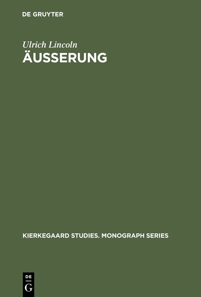 Ausserung: Studien zum Handlungsbegriff in Soren Kierkegaards "Die Taten der Liebe"