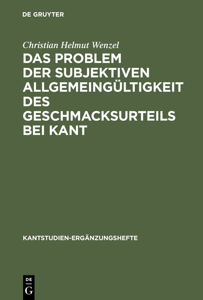 Das Problem der subjektiven Allgemeingultigkeit des Geschmacksurteils bei Kant