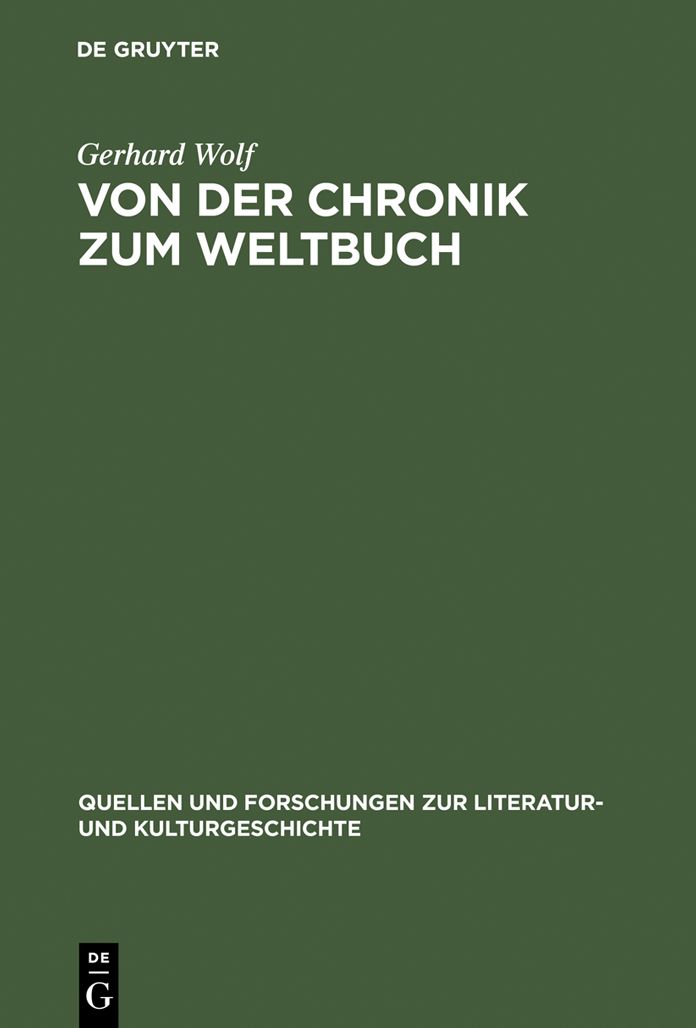 Von der Chronik zum Weltbuch: Sinn und Anspruch sudwestdeutscher Hauschroniken am Ausgang des Mittelalters