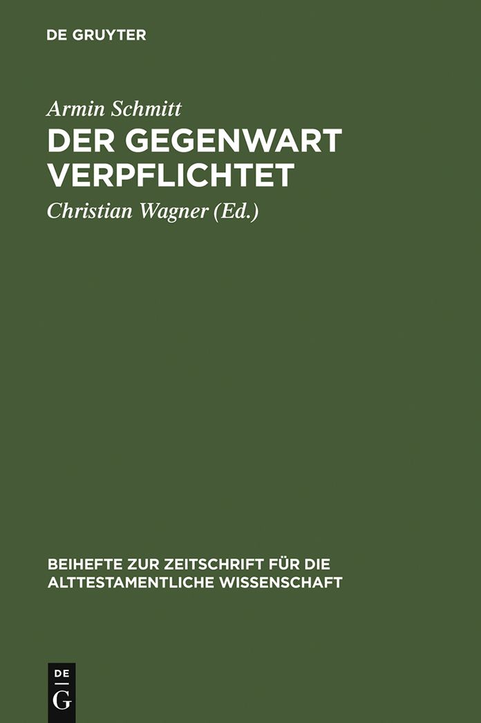 Der Gegenwart verpflichtet: Studien zur biblischen Literatur des Fruhjudentums