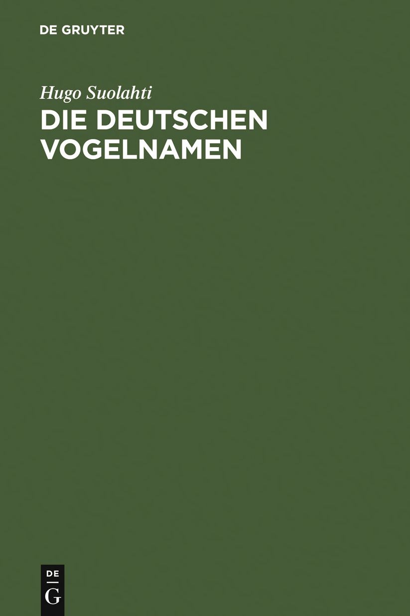 Die deutschen Vogelnamen: Eine wortgeschichtliche Untersuchung