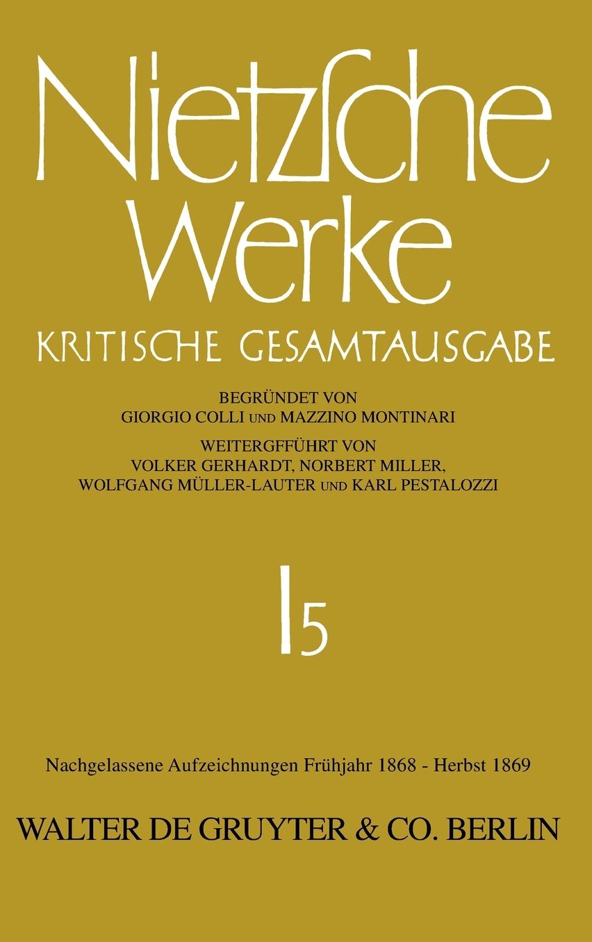 Nachgelassene Aufzeichnungen. Fruhjahr 1868 - Herbst 1869