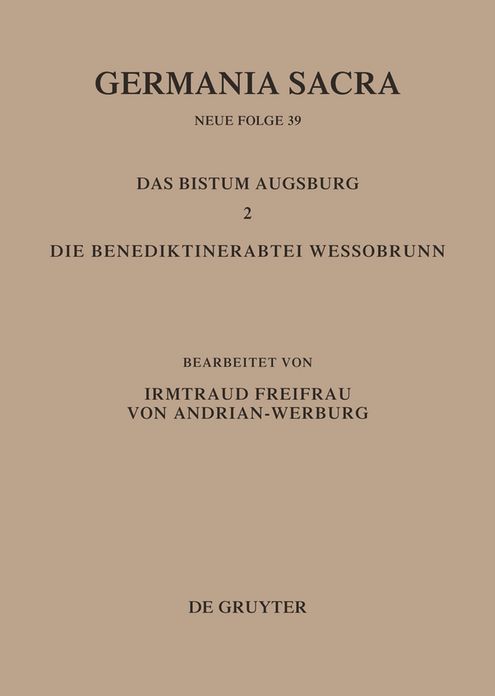 Das Bistum Augsburg 2. Die Benediktinerabtei Wessobrunn