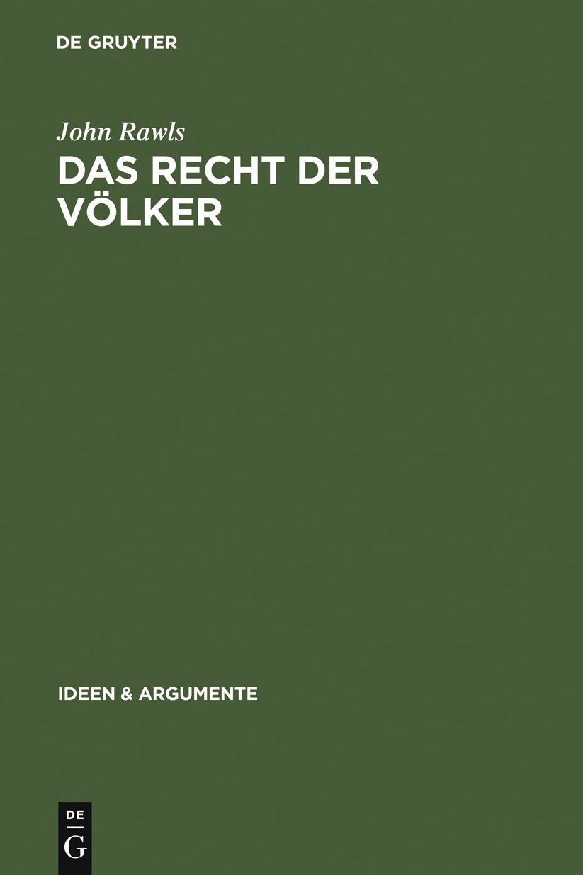 Das Recht der Volker: Enthalt: "Nochmals: Die Idee der offentlichen Vernunft"