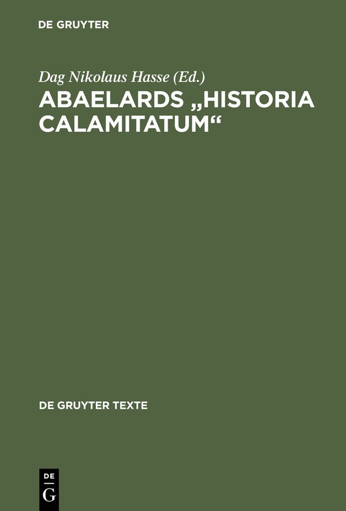 Abaelards "Historia calamitatum": Text - Ubersetzung - literaturwissenschaftliche Modellanalysen