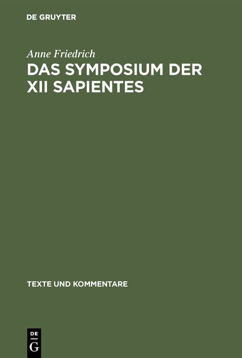 Das Symposium der XII sapientes: Kommentar und Verfasserfrage