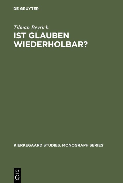 Ist Glauben wiederholbar?: Derrida liest Kierkegaard