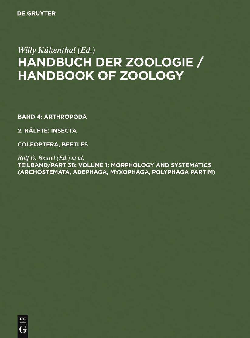 Volume 1: Morphology and Systematics (Archostemata, Adephaga, Myxophaga, Polyphaga partim)