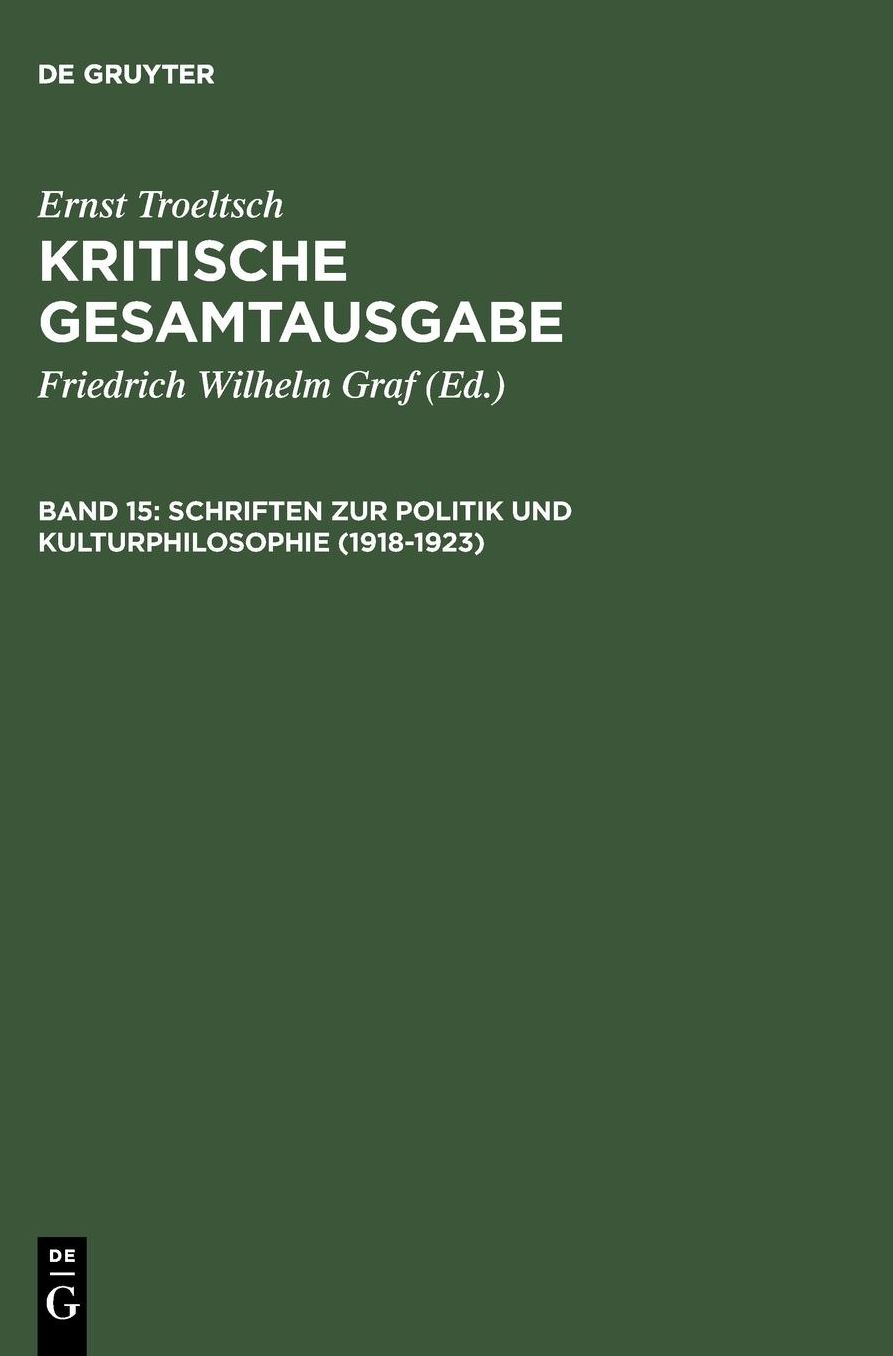 Schriften zur Politik und Kulturphilosophie (1918-1923)