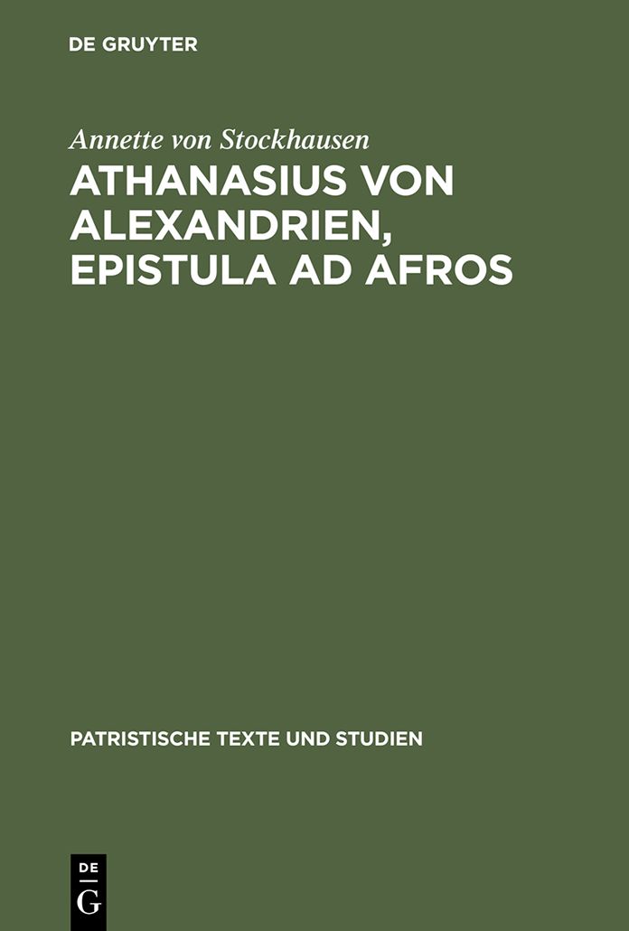Athanasius von Alexandrien, Epistula ad Afros: Einleitung, Kommentar und Ubersetzung