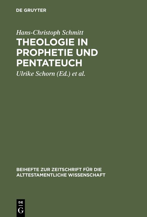 Theologie in Prophetie und Pentateuch: Gesammelte Schriften