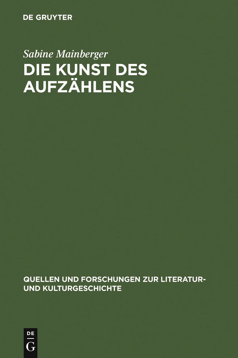 Die Kunst des Aufzahlens: Elemente zu einer Poetik des Enumerativen