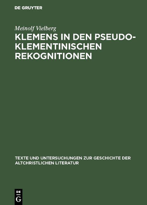 Klemens in den pseudoklementinischen Rekognitionen: Studien zur literarischen Form des spatantiken Romans