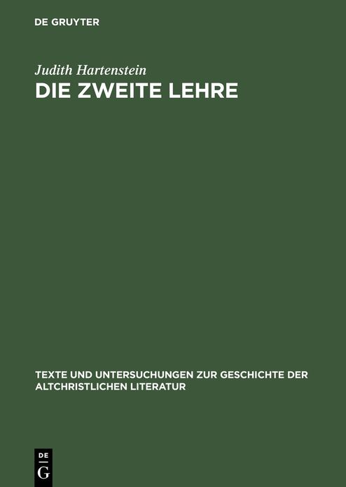Die Zweite Lehre: Erscheinungen des Auferstandenen als Rahmenerzahlungen fruhchristlicher Dialoge