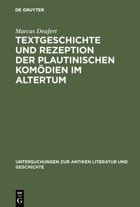 Textgeschichte und Rezeption der plautinischen Komodien im Altertum