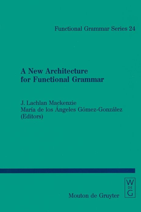 A New Architecture for Functional Grammar