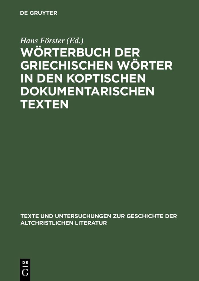 Wörterbuch der griechischen Wörter in den koptischen dokumentarischen Texten