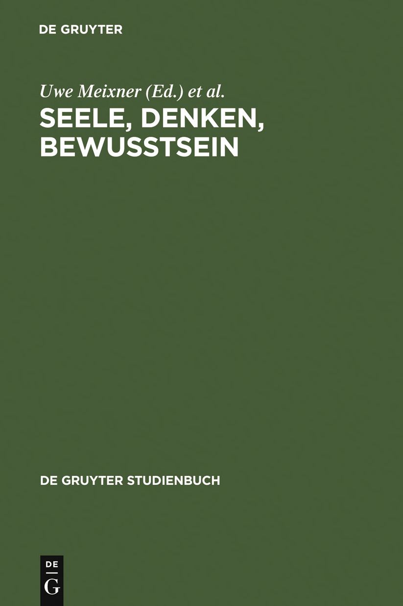 Seele, Denken, Bewusstsein: Zur Geschichte der Philosophie des Geistes