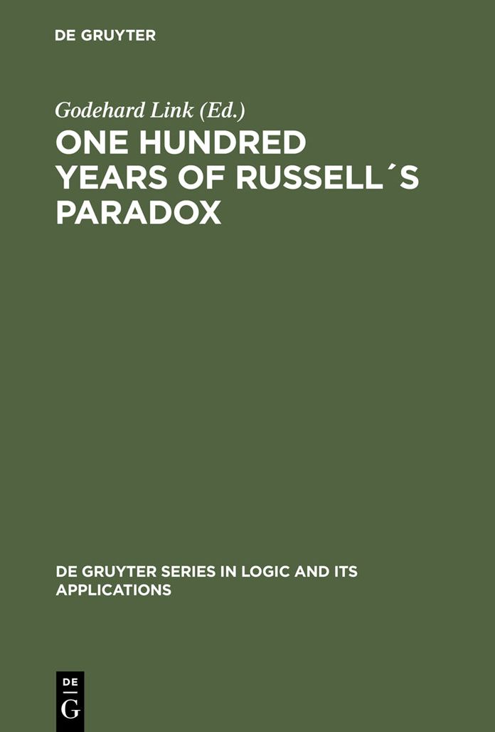 One Hundred Years of Russell's Paradox: Mathematics, Logic, Philosophy