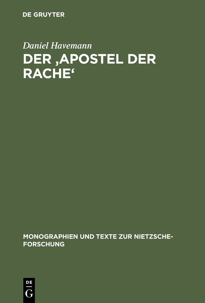 Der 'Apostel der Rache': Nietzsches Paulusdeutung