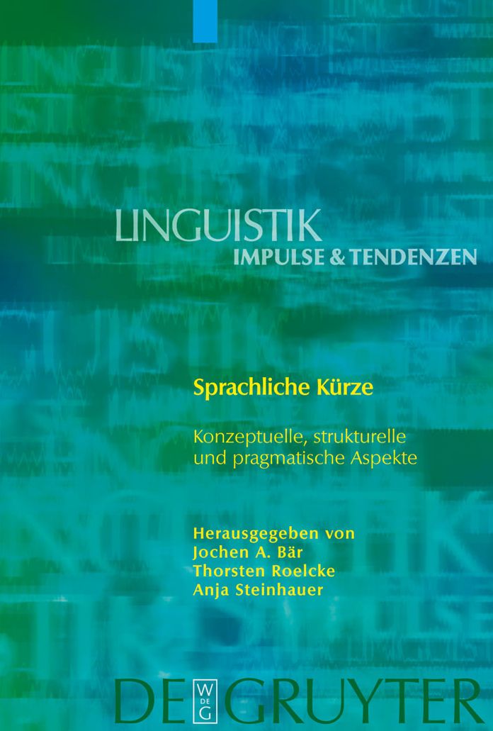 Sprachliche Kurze: Konzeptuelle, strukturelle und pragmatische Aspekte