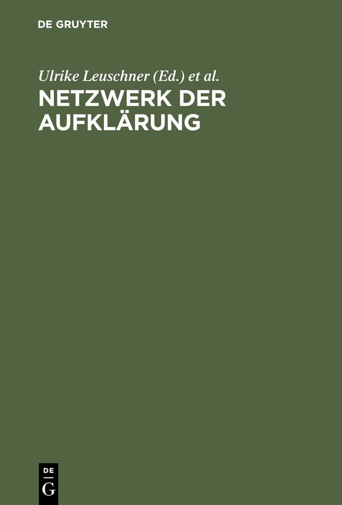Netzwerk der Aufklarung: Neue Lekturen zu Johann Heinrich Merck