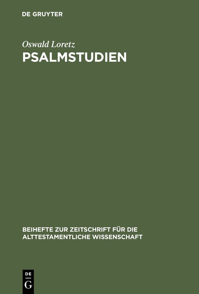 Psalmstudien: Kolometrie, Strophik und Theologie ausgewahlter Psalmen