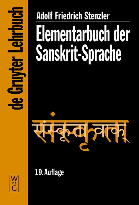 Elementarbuch der Sanskrit-Sprache: Grammatik, Texte, Worterbuch