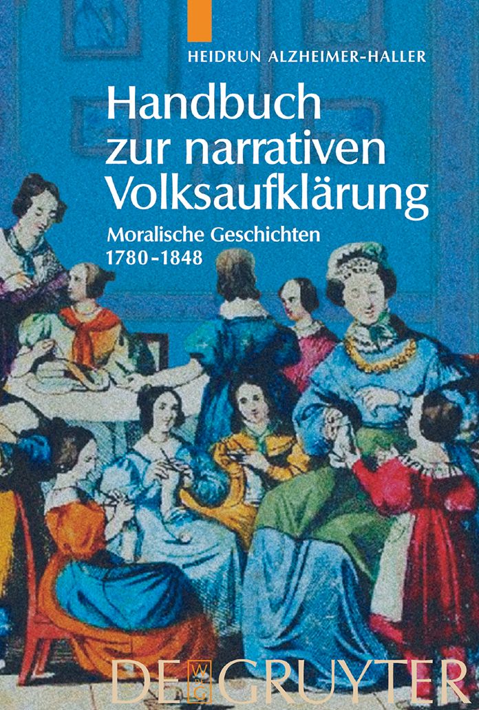 Handbuch zur narrativen Volksaufklarung: Moralische Geschichten 1780-1848