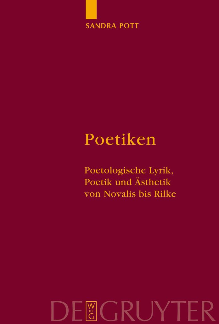 Poetiken: Poetologische Lyrik, Poetik und Asthetik von Novalis bis Rilke
