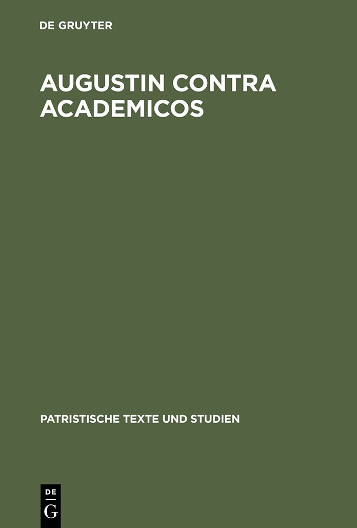 Augustin contra Academicos: (Vel de Academicis). Buch 1