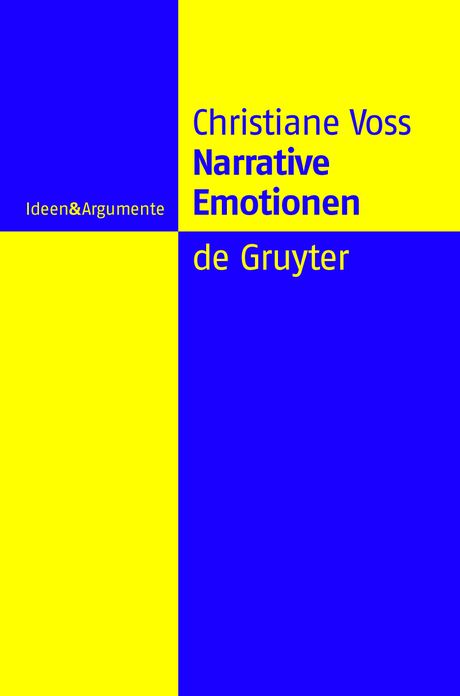 Narrative Emotionen: Eine Untersuchung uber Moglichkeiten und Grenzen philosophischer Emotionstheorien