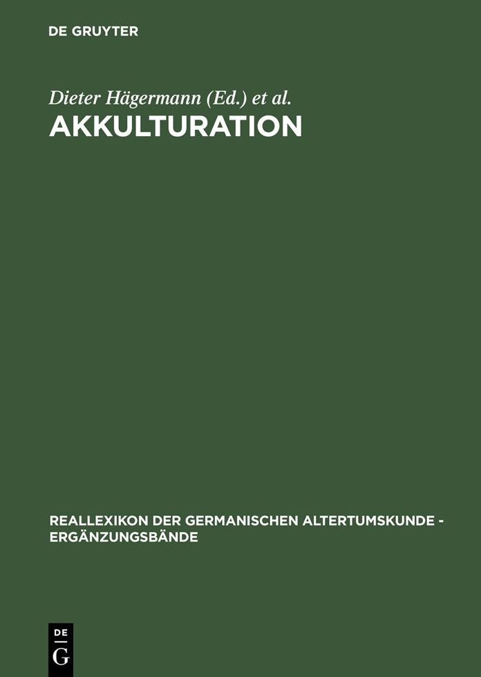 Akkulturation: Probleme einer germanisch-romanischen Kultursynthese in Spatantike und fruhem Mittelalter