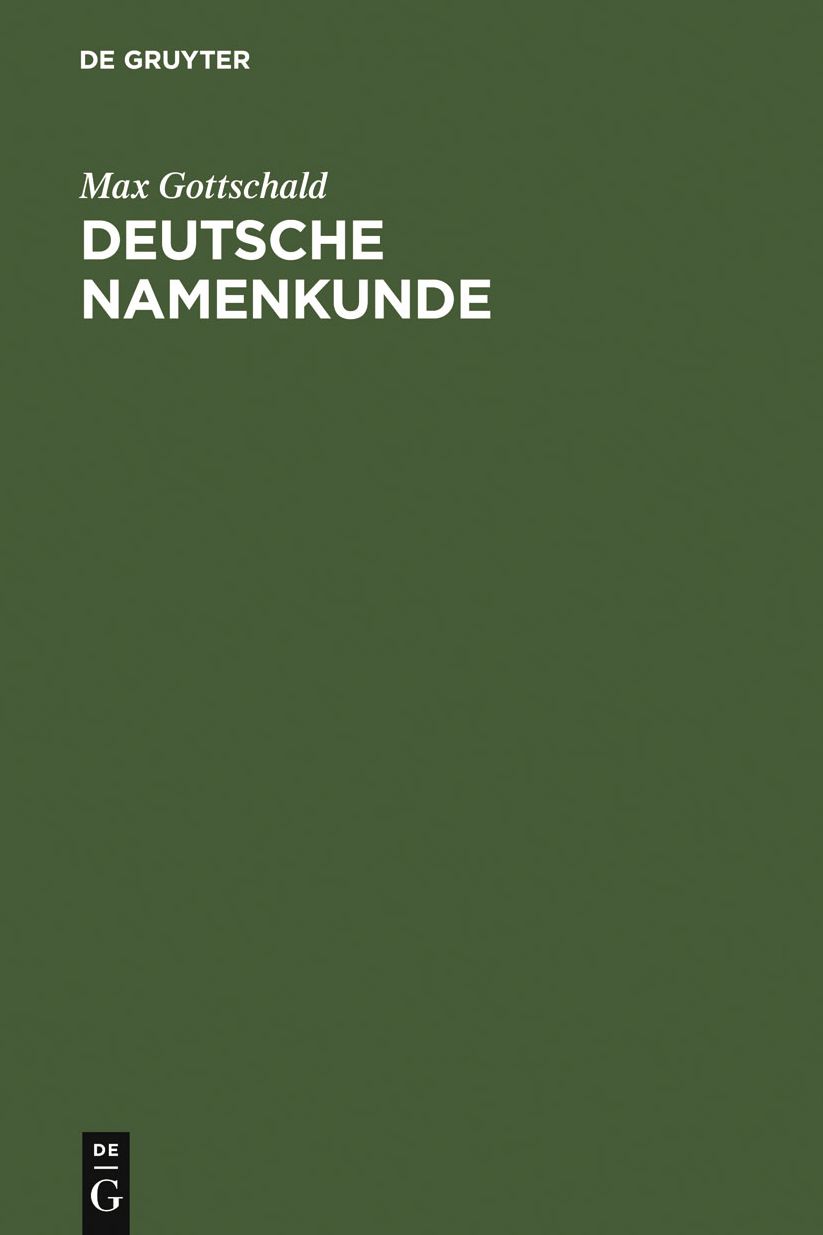 Deutsche Namenkunde: Mit einer Einfuhrung in die Familiennamenkunde