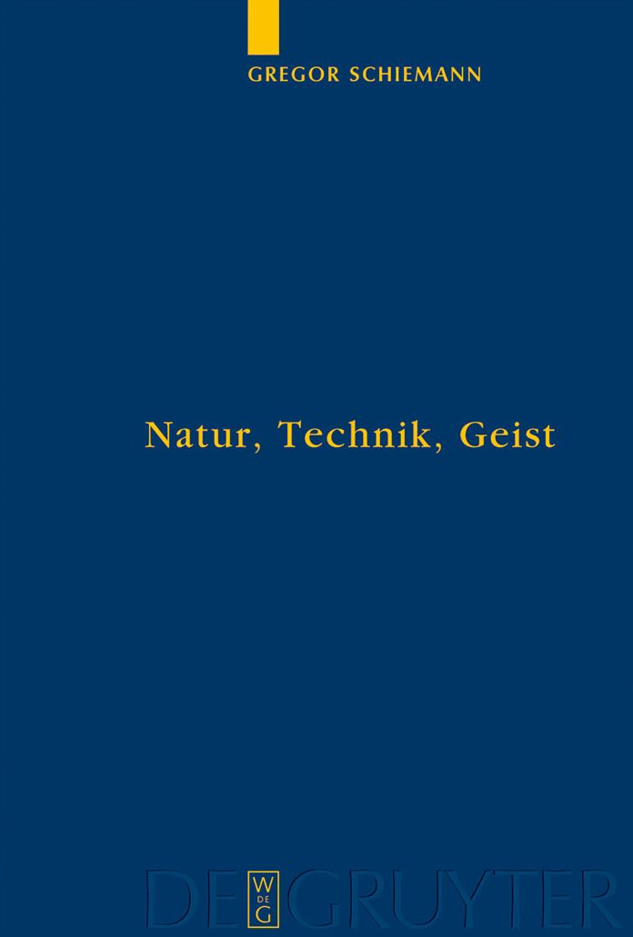 Natur, Technik, Geist: Kontexte der Natur nach Aristoteles und Descartes in lebensweltlicher und subjektiver Erfahrung