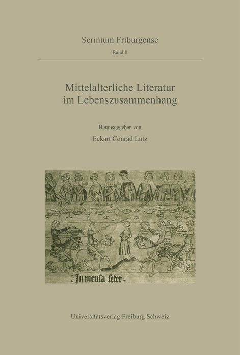Mittelalterliche Literatur im Lebenszusammenhang: Ergebnisse des Troisieme Cycle Romand 1994