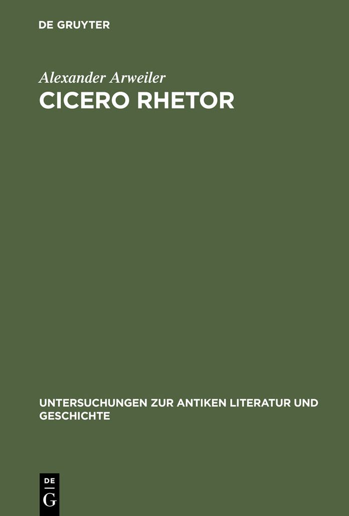Cicero rhetor: Die Partitiones oratoriae und das Konzept des gelehrten Politikers