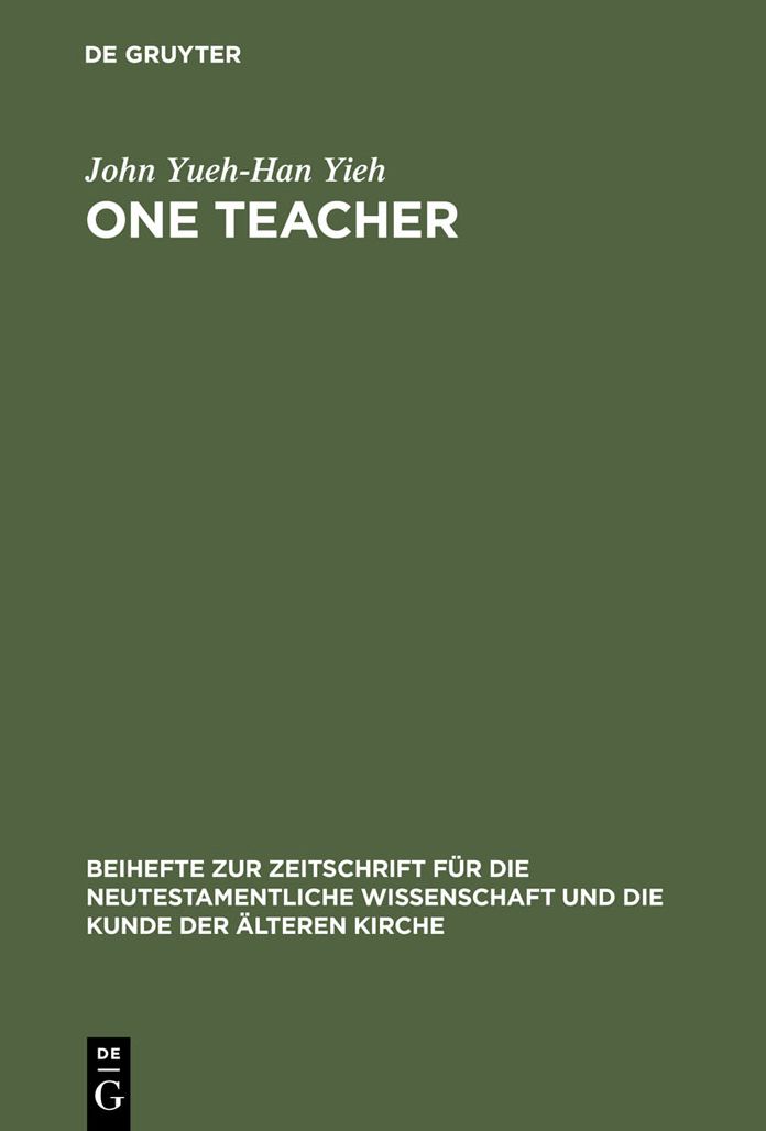 One Teacher: Jesus' Teaching Role in Matthew's Gospel Report