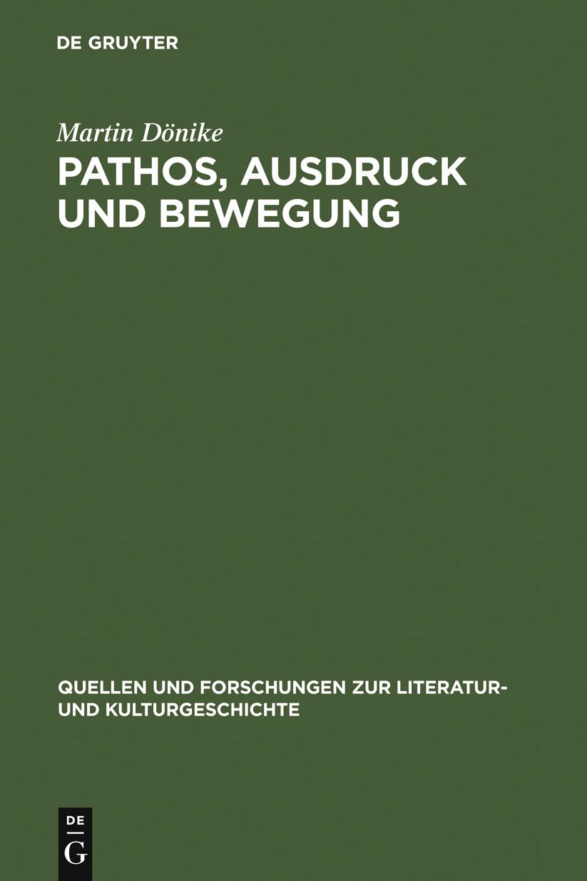 Pathos, Ausdruck und Bewegung: Zur Asthetik des Weimarer Klassizismus 1796-1806