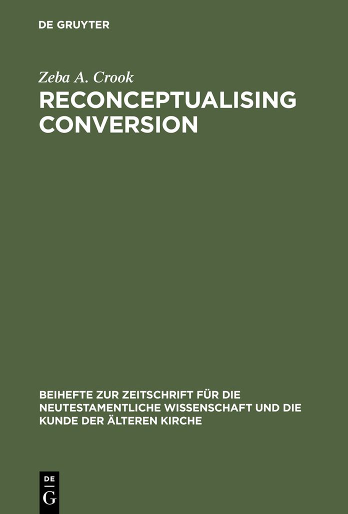 Reconceptualising Conversion: Patronage, Loyalty, and Conversion in the Religions of the Ancient Mediterranean