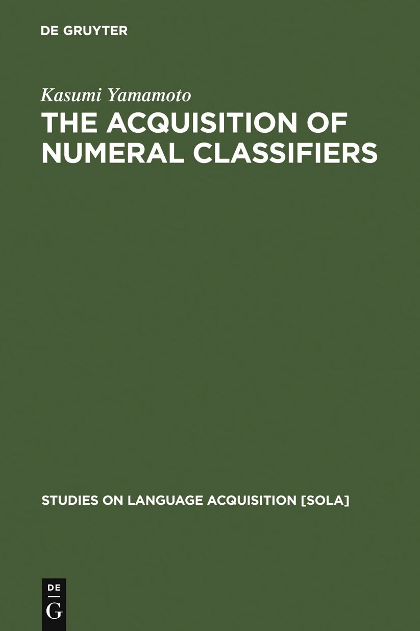 The Acquisition of Numeral Classifiers: The Case of Japanese Children
