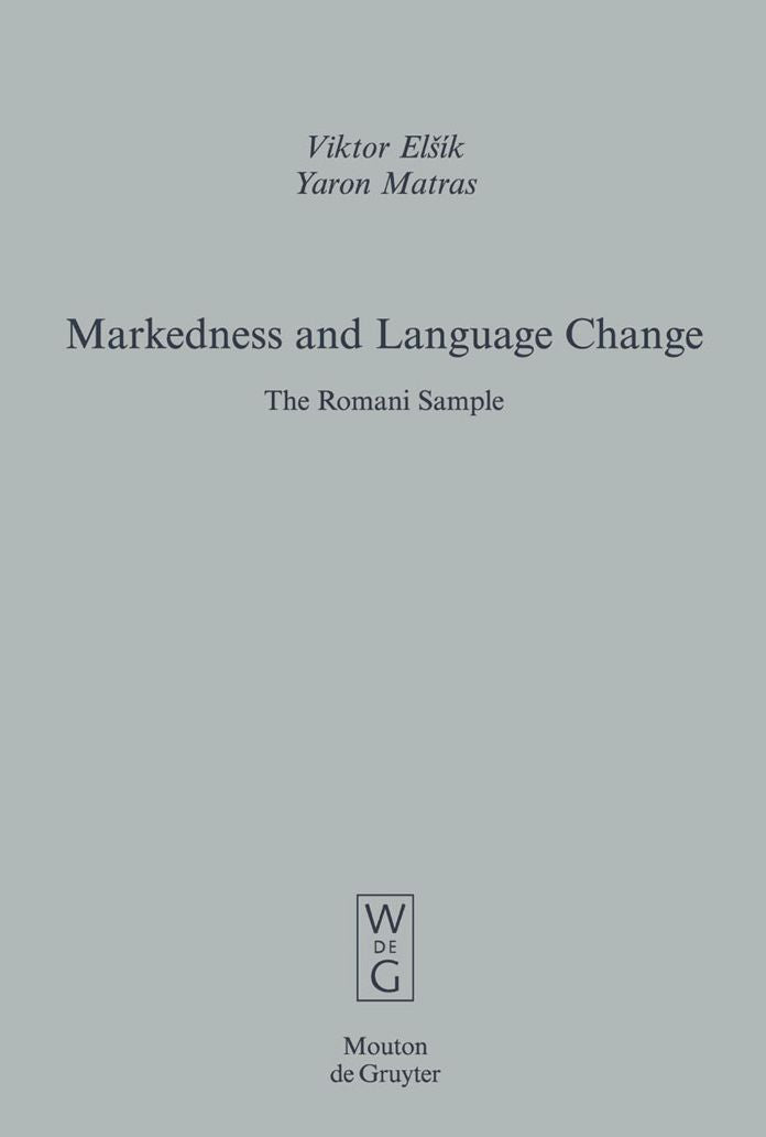 Markedness and Language Change: The Romani Sample