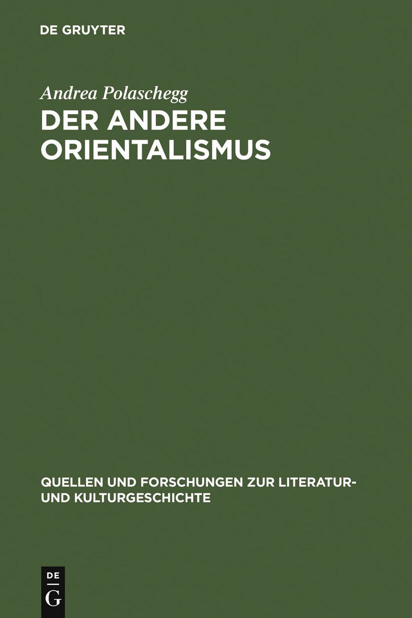 Der andere Orientalismus: Regeln deutsch-morgenlandischer Imagination im 19. Jahrhundert