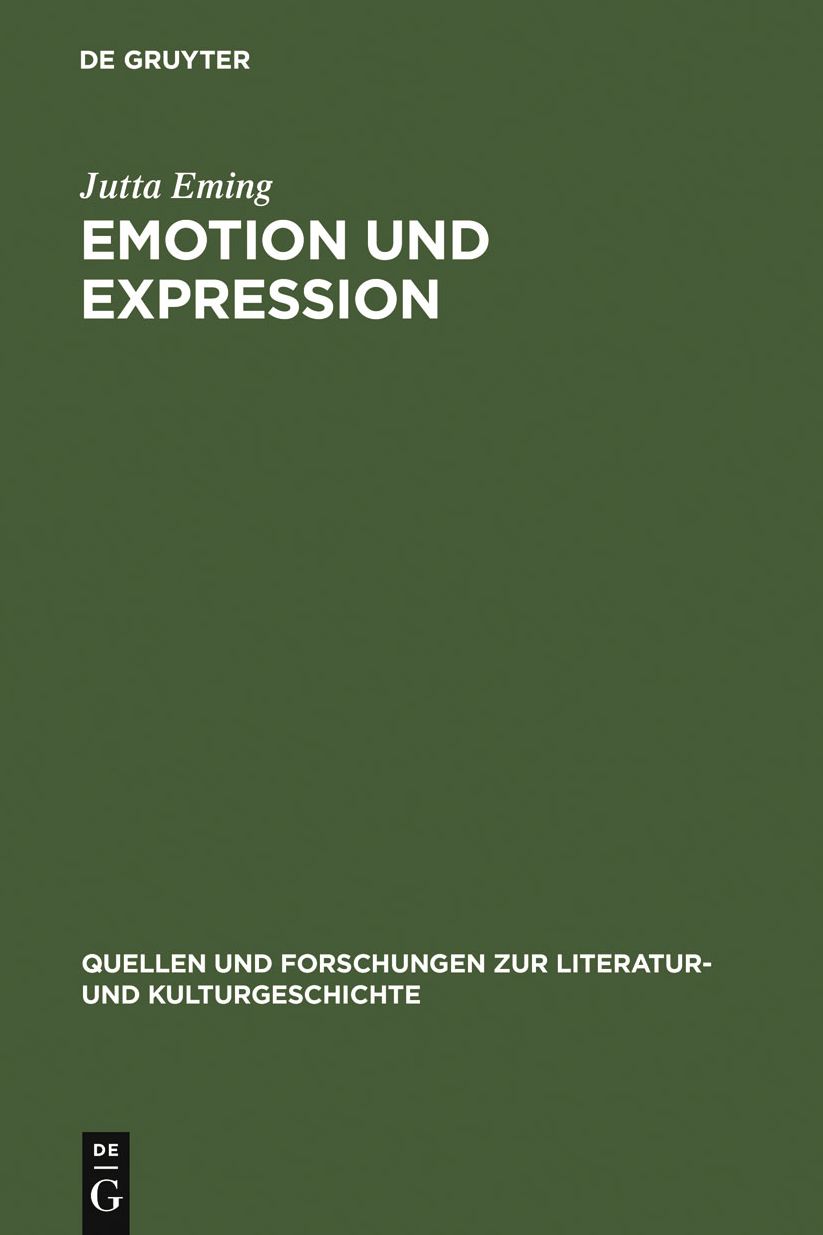 Emotion und Expression: Untersuchungen zu deutschen und franzosischen Liebes- und Abenteuerromanen des 12. - 16. Jahrhunderts