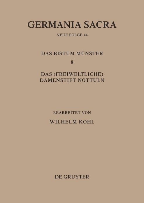 Die Bistumer der Kirchenprovinz Koln. Das Bistum Munster 8. Das (freiweltliche) Damenstift Nottuln