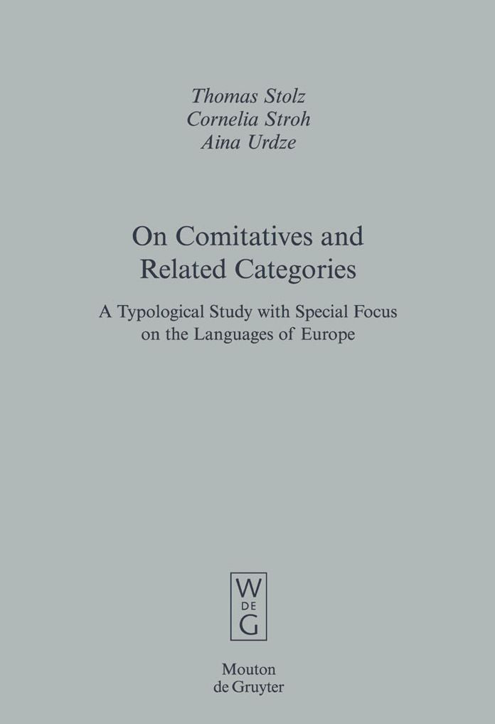 On Comitatives and Related Categories: A Typological Study with Special Focus on the Languages of Europe